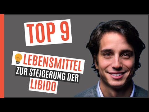 ❌9 LEBENSMITTEL ZUR STEIGERUNG DER LIBIDO | Natürliche Aphrodisiaka